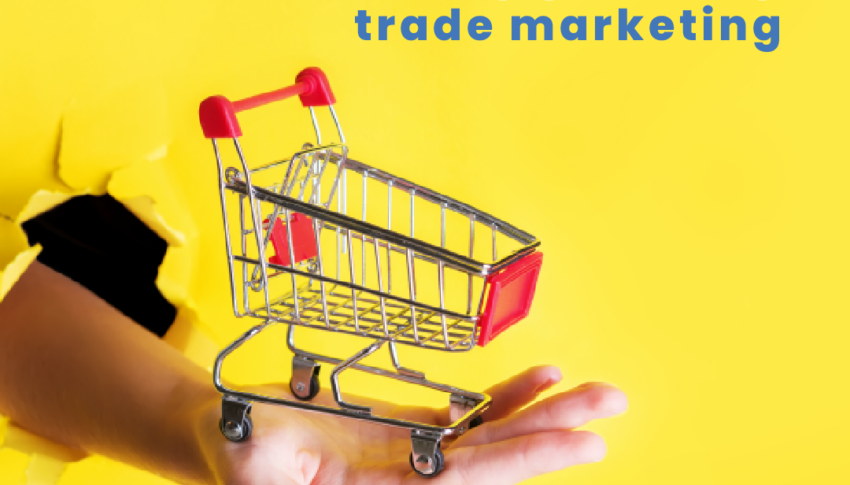5 motivos para investir em Trade Marketing